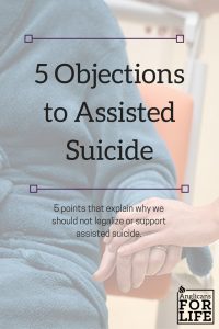 5 objections to assisted suicide