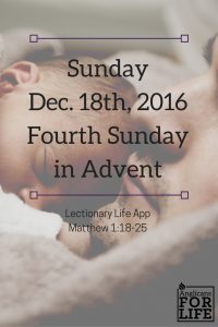 Lectionary Life App Fourth Sunday of Advent
