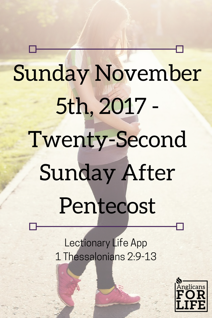 Nov 5 2017 Twenty-Second after Pentecost 1 Thessalonians pregnancy care centers
