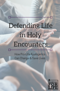 pro-life apologetics blog post Feb 2018
