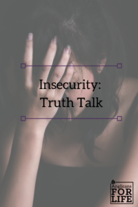 insecurity truth talk blog pin
