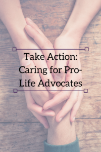 Take Action Pro-Life Advocates