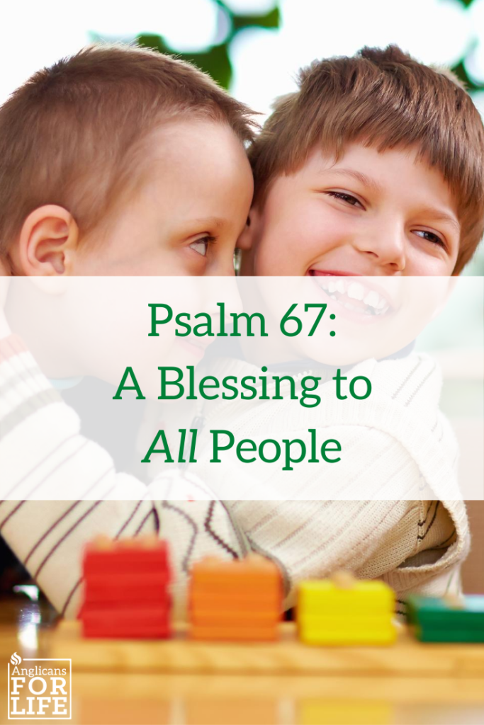 Psalm 67: A Blessing to All