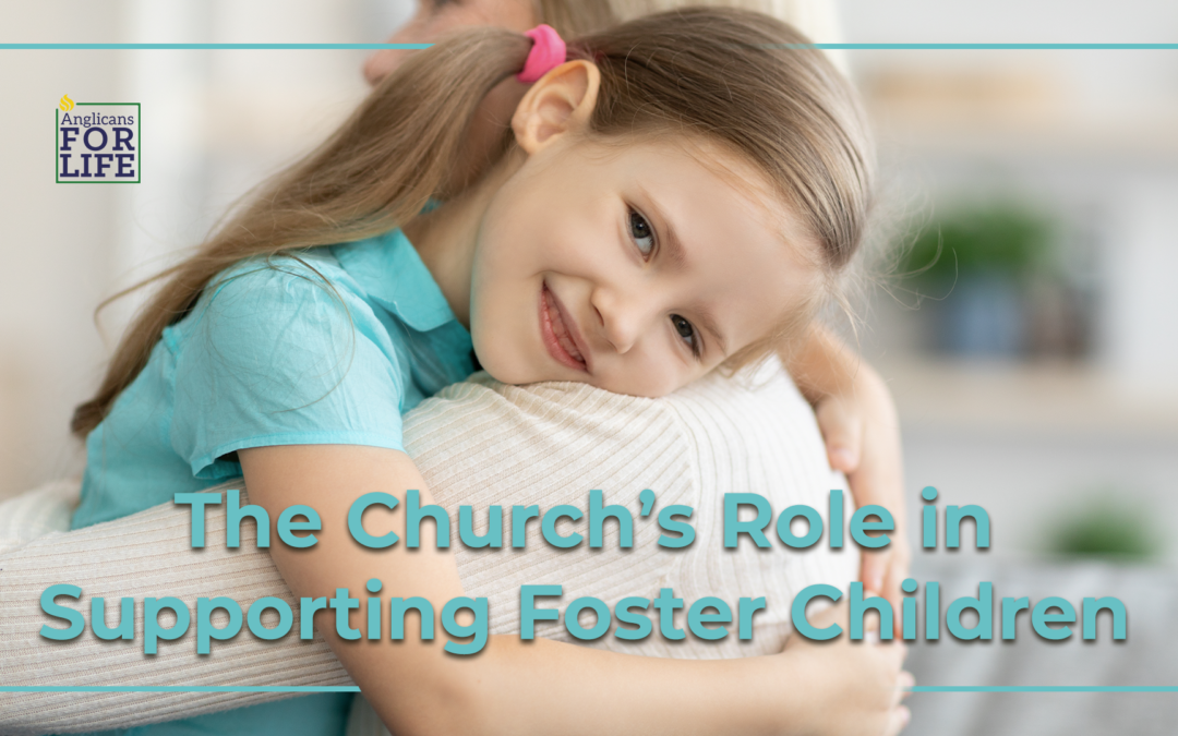 The Church’s Role in Supporting Foster Children