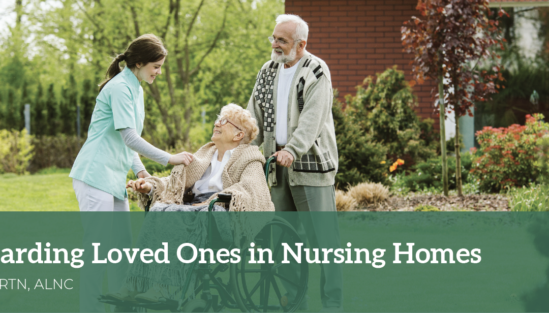 Safeguarding Loved Ones in Nursing Homes