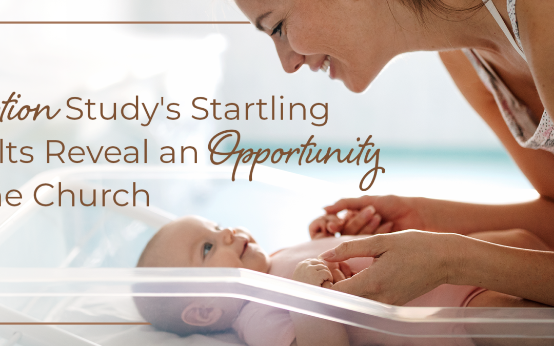 Adoption Study’s Startling Results Reveal an Opportunity for the Church
